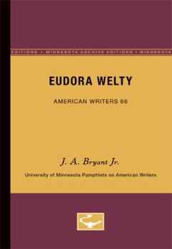 Eudora Welty (Pamphlets on American Writers) - Book  of the Minnesota University Pamphlets on American Writers