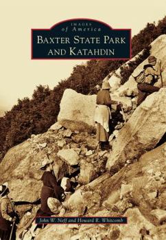 Paperback Baxter State Park and Katahdin Book