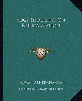 Paperback Yogi Thoughts On Reincarnation Book