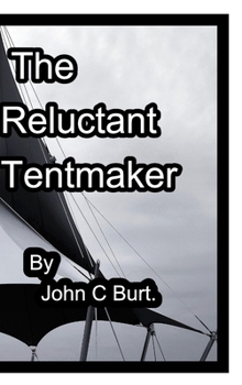 Hardcover The Reluctant Tentmaker. Book