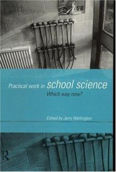 Paperback Practical Work in School Science: Which Way Now? Book