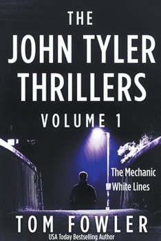 Paperback The John Tyler Thrillers: Volume 1 Book