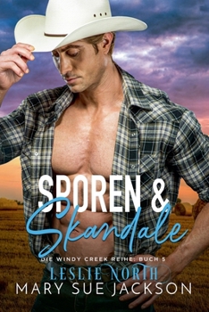 Sporen & Skandale (Die Windy Creek Reihe) (German Edition)