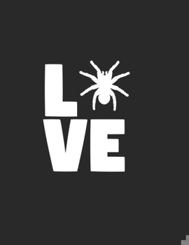 Paperback Love tarantulas: 8.5 x 11" lined tarantula lovers notebook 100 pages Book