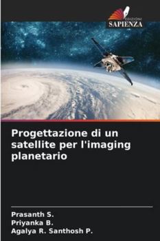 Progettazione di un satellite per l'imaging planetario (Italian Edition)