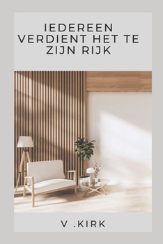 Paperback iedereen verdient het te zijn Rijk [Dutch] Book