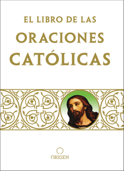 Paperback Libro de Oraciones Católicas / The Book of Catholic Prayers [Spanish] Book