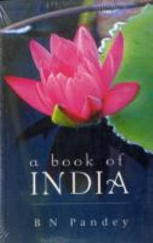 A Book Of India: An Anthology Of Prose & Poetry From The Indian Sub-Continent