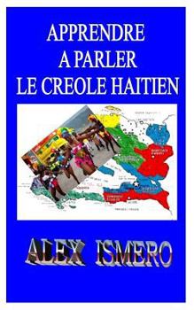 Paperback Apprendre a Parler Le Créole Haïtien [French] Book