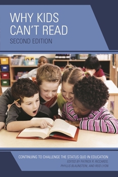 Hardcover Why Kids Can't Read: Continuing to Challenge the Status Quo in Education Book
