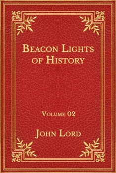 Paperback Beacon Lights of History: Volume 02 Book