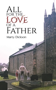 Paperback All for the Love of a Father Book