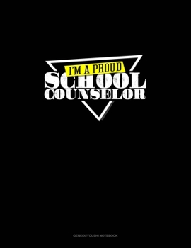 Paperback I'm A Proud School Counselor: Genkouyoushi Notebook Book