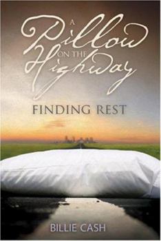 Paperback A Pillow on the Highway: Finding Rest Book