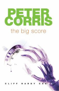The Big Score - Book #32 of the Cliff Hardy