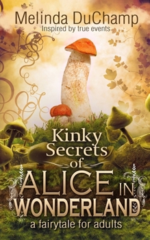 Paperback Kinky Secrets of Alice in Wonderland Book