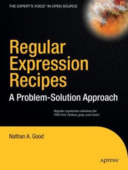 Paperback Regular Expression Recipes: A Problem-Solution Approach Book
