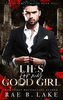 Paperback Lies For My Good Girl: A Dark Mafia Romance Book