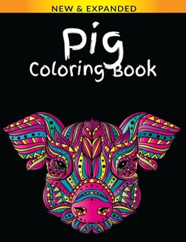 Paperback Pig Coloring Book: Stress Relieving Designs to Color, Relax and Unwind Book