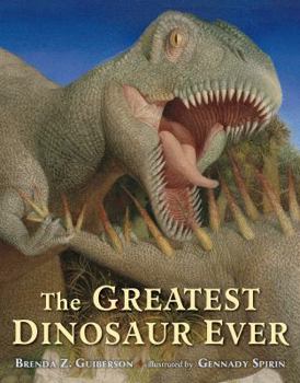 Hardcover The Greatest Dinosaur Ever Book