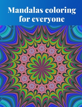 Paperback Mandalas coloring for everyone: 50 Unique Mandalas for Relaxation and Stress Relief Book