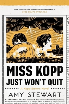 Miss Kopp Just Won't Quit - Book #4 of the Kopp Sisters