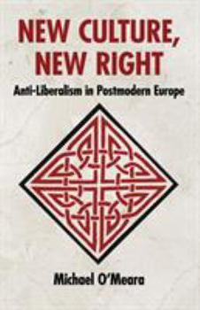 Paperback New Culture, New Right: Anti-Liberalism in Postmodern Europe Book