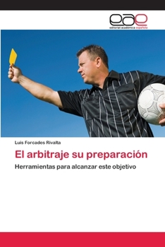 Paperback El arbitraje su preparación [Spanish] Book