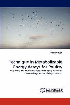 Paperback Technique in Metabolizable Energy Assays for Poultry Book