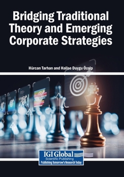 Paperback Bridging Traditional Theory and Emerging Corporate Strategies Book