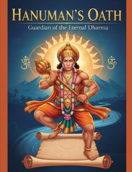 Paperback Hanuman's Oath: Guardian of the Eternal Dharma Book