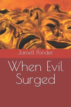 When Evil Surged