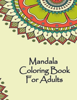 Paperback Mandala Coloring Book For Adults: Valentines Mandalas Hand Drawn Coloring Book for Adults, valentines day coloring books for adults, mandala coloring Book