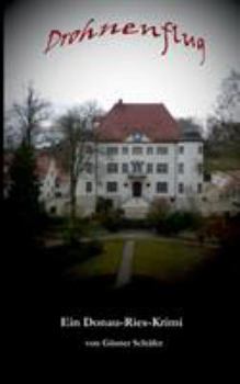 Paperback Drohnenflug: Ein Donau-Ries-Krimi [German] Book