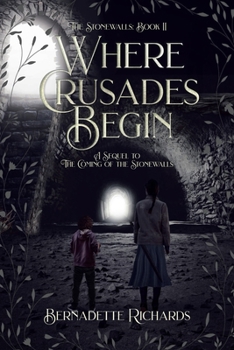 Paperback Where Crusades Begin: A Sequel to The Coming of the Stonewalls Book