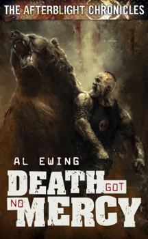Death Got No Mercy - Book #7 of the Afterblight Chronicles