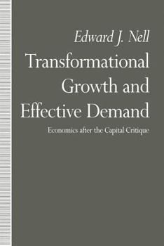 Paperback Transformational Growth and Effective Demand: Economics After the Capital Critique Book