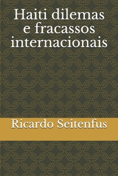 Paperback Haiti dilemas e fracassos internacionais [Portuguese] Book