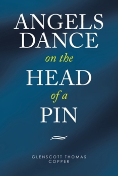 Paperback Angels Dance on the Head of a Pin Book