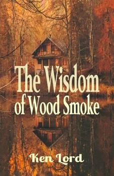 Paperback The Wisdom of Wood Smoke Book