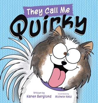 Hardcover They Call Me Quirky Book