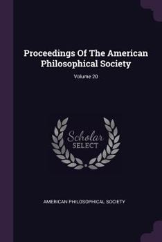 Paperback Proceedings Of The American Philosophical Society; Volume 20 Book