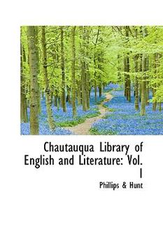 Chautauqua Library of English and Literature: Vol. I