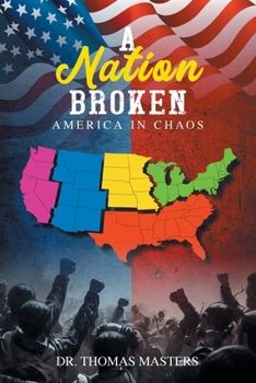 Paperback A Nation Broken: America in Chaos Book