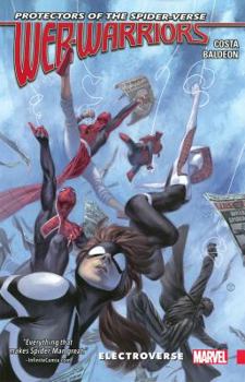 Paperback Web Warriors of the Spider-Verse, Volume 1: Electroverse Book