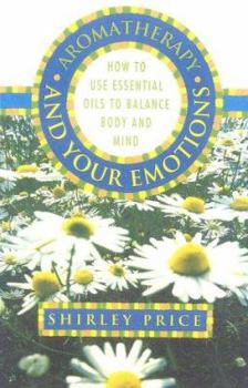 Paperback Aromatherapy and Your Emotions Book