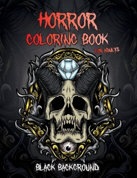 Paperback Horror Coloring Book - Black Background: Midnight Edition Halloween Coloring Book for Adults Book