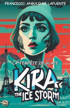 Kira et la Tempête de Glace (French Edition)
