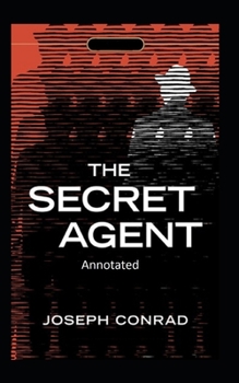 Paperback The Secret Agent-(Annotated) Book