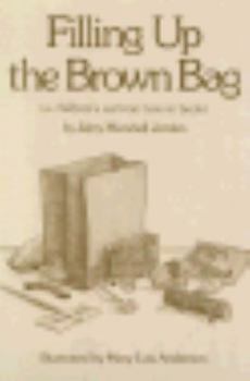 Paperback Filling Up the Brown Bag: A Children's Sermon How-To Book